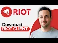 How to Download Riot Client 2026 Step by Step Guide