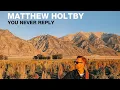 Download Lagu YOU NEVER REPLY | MATTHEW HOLTBY | HOLLYWOOD#matthew#canada#englishsongs #english#hollywood#ytshorts