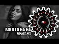 Download Lagu BOLOLO HAHA ( TRANCE MIX ) DJ SAHIL HUBLI AND DJ SUMYA SD || BASS 🚫 AHEAD PLZ USE HEADPHONES 🎧