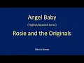 Download Lagu Rosie and the Originals   Angel Baby English/Spanish  karaoke