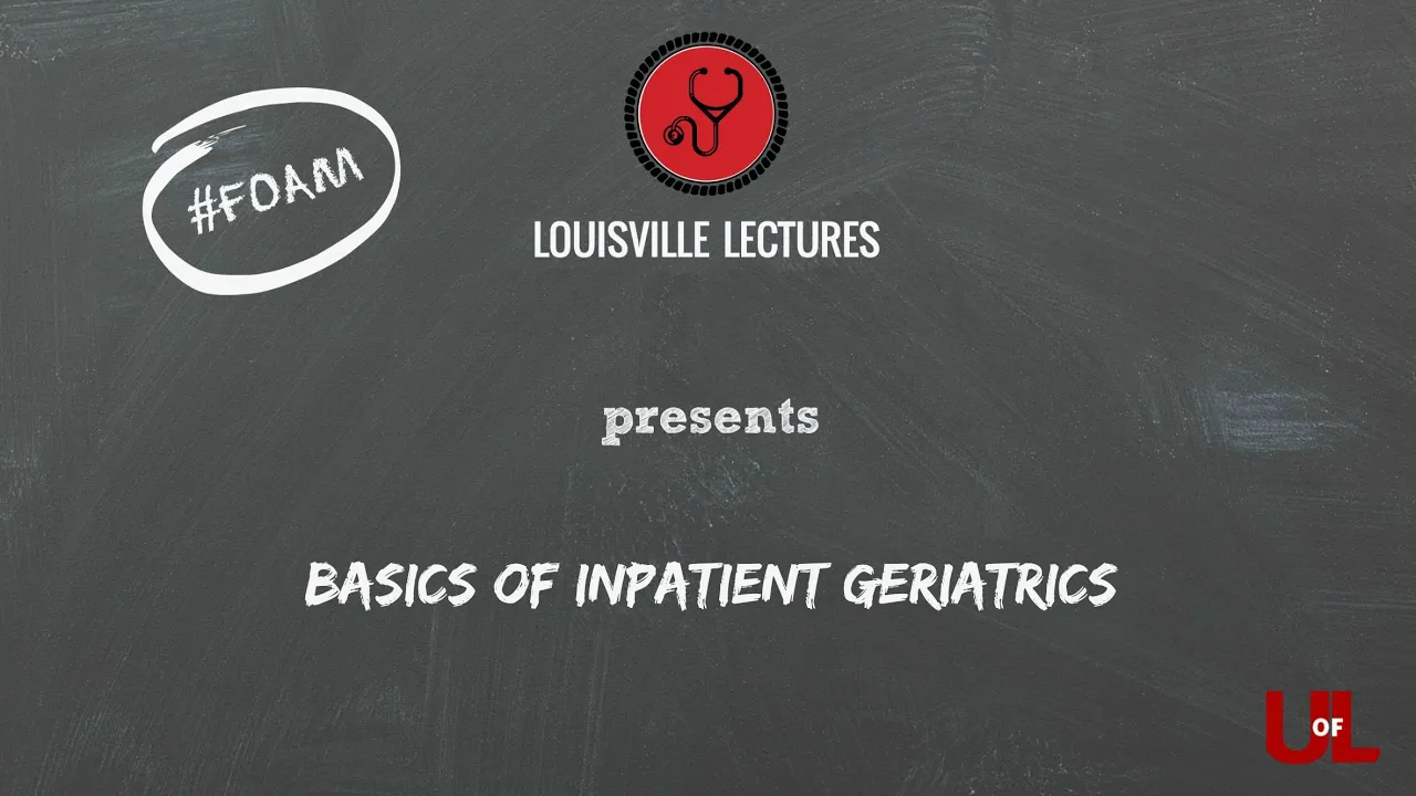 The Basics of Inpatient Geriatrics with Dr. Neamtu