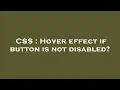 CSS Hover effect if button is not disabled