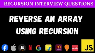 Reverse an Array using Recursion - JavaScript Solution