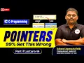 Pointers in C Why Most Students Fail LIVE Class L-15