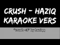 Download Lagu Crush - Haziq Karaoke!! Actually I Dah Lama suka,Tapi Takut Je Nak Bagi Tahu You!! Song Tiktok 2020