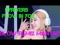 Download Lagu DJ'RIVERS FLOW IN YOU [SLOW REMIX MANTAP]