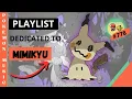 Playlist Pokemon Music Dedicated to Mimikyu