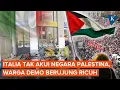 Download Lagu Pemerintah Italia Tak Akui Negara Palestina, Warga Demo dan Bentrok dengan Polisi