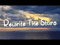 Rewrite The Stars - James Arthur (Lyrics) || Jaymes Young, Ed Sheeran (Mix Lyrics)