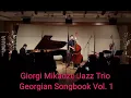 Giorgi Mikadze Georgian Songbook Vol 1.