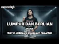 Lagu Lumpur dan berlian - Cover Ai music by. Gitariscantik (Metalcore Romantic dangdut Malay)