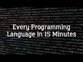 Every Programming Language in 15 Minutes