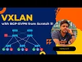 Why behind VXLAN with BGP EVPN Webinar VXLAN from Scratch VXLAN Concept -2