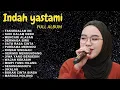 Lagu ENAK BUAT NGOPI -  TAK SEDALAM INI | INDAH YASTAMI FULL ALBUM