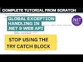 Global Exception Handling in ASP NET Core 9 Web API using IExceptionHandler Step-by-Step Tutorial