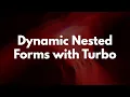 Dynamic Nested Forms with Turbo