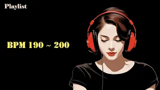 bpm 190 200 playlist collection 