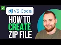 How to Create Zip File of Project in VS Code QUICK GUIDE