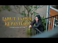 Download Lagu LARUT TANPA KEPASTIAN Rara Lida // (COVER) LINA LESTARI
