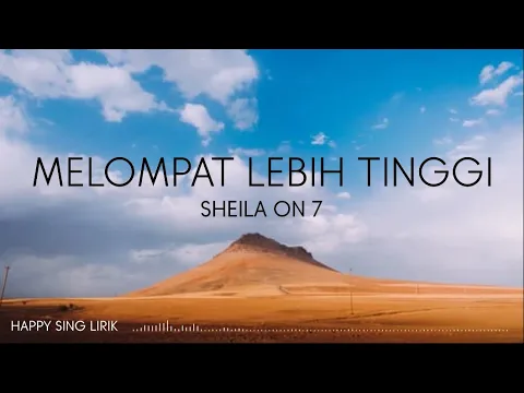 Download MP3 Shelila On 7 - Melompat Lebih Tinggi (Lirik)