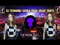 Download Lagu DJ TEMANKU SEMUA PADA JAHAT TANTE X MILKSHAKE SOUND @𝐏𝐒𝐌 •𝐀𝐥𝐥𝐳𝐲さ.🅻🅸🆇🎟 VIRAL FYP TIKTOK NABIH FUNKY