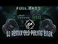 Download Lagu DJ REMIX MELODI FULL BASS || DJ CEK SOUND PALING ENAK