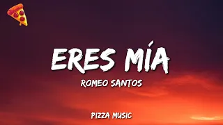 Romeo Santos - Eres Mía (Lyrics)