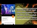 Download Lagu cara download lagu yang ada gambarnya terbaru 2021 mudah