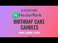 1 Birt ay Cake Candle One Liner Hackerrank Algorithms Solution