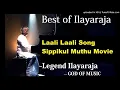 Download Lagu Laali Laali Song Sippikul Muthu Tamil Movie  Ilaiyaraaja  Kamal Haasan  #Best of Ilayaraja#