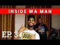 Download Lagu Inside Wa Man - Ep 3 | Ki passer deriere Wa Man?