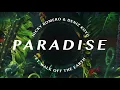 Nicky Romero & Deniz Koyu - Paradise (ft. Walk off the Earth) (Official Lyric Video)