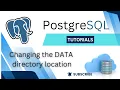 PostgreSQL Changing the DATA directory location