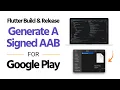 Flutter Build Release Generate a Signed AAB for Google Play Store thewodmapps