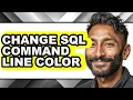 How to Change Sql Command Line Color full Guide
