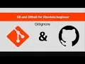 Git GitHub For Absolute Beginners -Gitignore