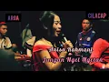 Download Lagu Anisa Rahmani - Jangan Nget Ngetan - Arga Entertainment - Live Cisumur Gandrung Cilacap
