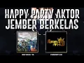Download Lagu HAPPY PARTY AKTOR JEMBER BERKELAS ❔‼️ #djknealoho #djknea