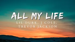 Lil Durk - All My Life ft. J Cole , Trevor Jackson