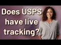 Does USPS have live tracking