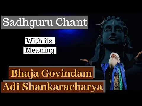 Download MP3 🔴 Very Rare video | Bhaja Govindam Chant – Adi Shankaracharya | Chant by Sadhguru With Meaning Loop