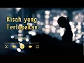 Download Lagu KISAH YANG TERLUPAKAN - Indie Song ID FULL LIRIK