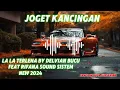 Download Lagu Joget gacor lalala terlena by delvian bucu feat rifana sound system