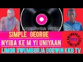 Download Lagu Simple George Nnyiba Ke M Yi Uniyaan: Limor Uwumborja Godwin
