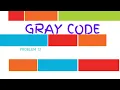 GRAY CODE CSES PROBLEMSET SOLUTION PROBLEM 13