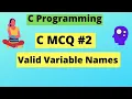 Valid Variable Name C MCQ C Programming