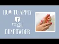 Dip Powder Application Tutorial REVEL NAIL