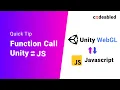 Call Unity WebGL Function in Javascript and Vice Versa Quick Tip
