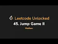 45 Jump Game II Leetcode Unlocked - Python