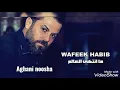 وفيق حبيب _ ما انتهى العالم 2 / wafeek habib _ Ma Enatha Al Allam 2